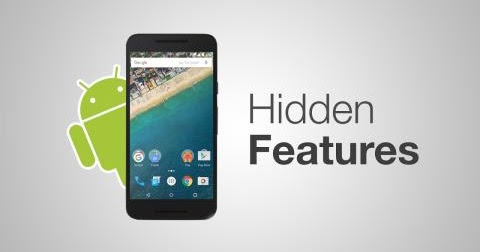 hidden features in android smartphones